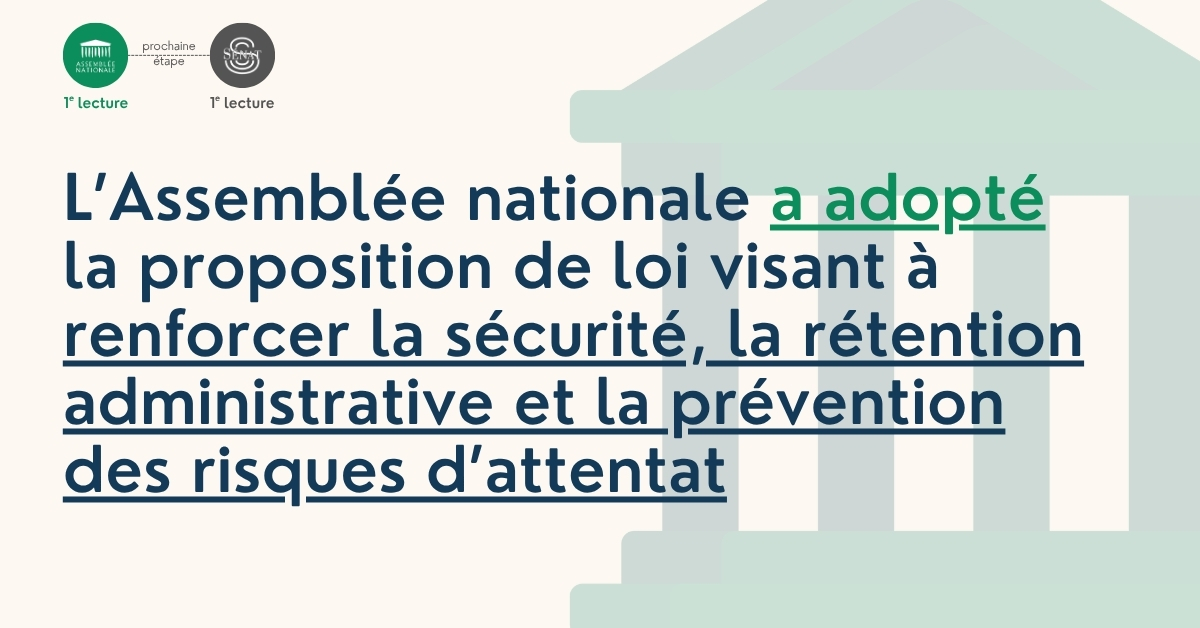 ✅L'Assemblée nationale a adopté la proposition de loi visant à renforcer la sécurité, la rétention administrative et la prévention des risques d’attentat, en première lecture. 🔎 En savoir plus : #DirectAN
