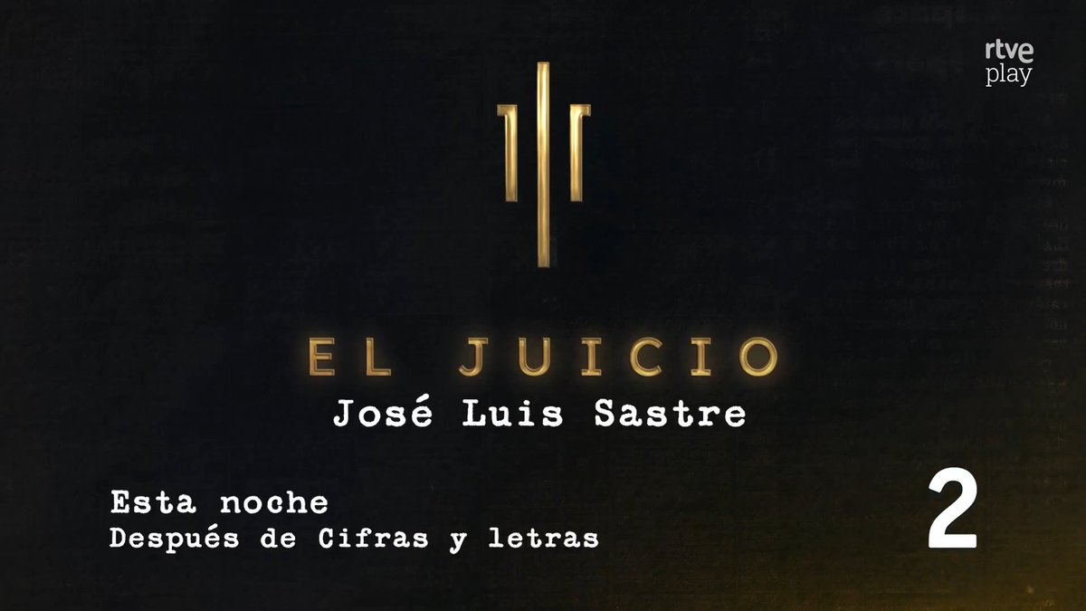 'El juicio', con José Luis Sastre. #ElJuicioJóvenes, este miércoles, 6 de mayo, después de 'Cifras y Letras' en La 2.