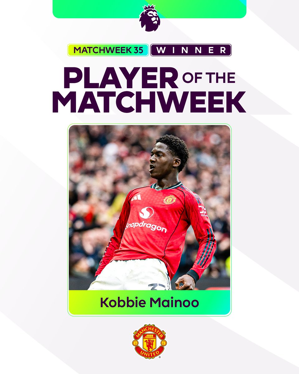 The decisive factor in Manchester United’s victory ❤️ Kobbie Mainoo is your Player of the Matchweek 👊