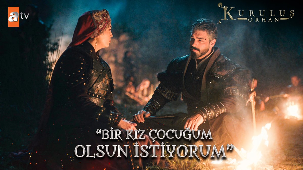 "Bir kız çocuğum olsun istiyorum!" #KuruluşOrhan atv