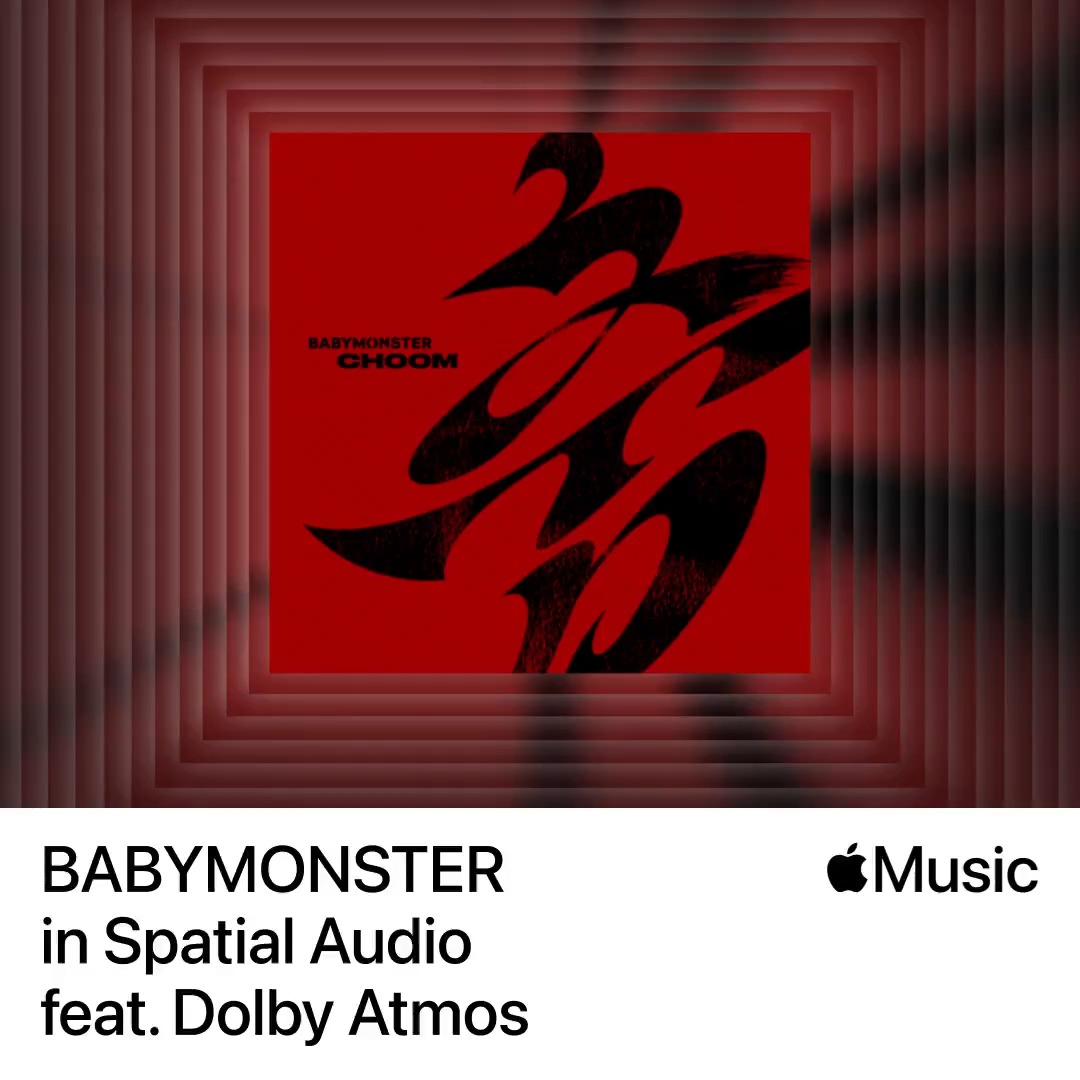 Experience #BABYMONSTER’s new release '춤 (CHOOM)' all around #SpatialAudio with Dolby Atmos on Apple Music 🎧 #베이비몬스터 #3rdMINIALBUM #춤 #CHOOM #YG