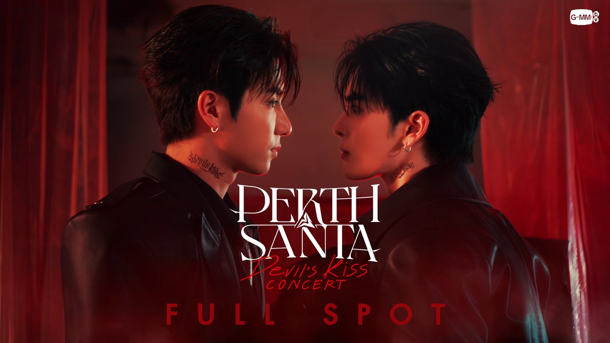 [FULL SPOT] PERTH SANTA DEVIL'S KISS CONCERT 😈💋 🗓️ 18-19 JULY 2026 📍PARAGON HALL MORE INFO : THU, 7 MAY 2026 #PerthSantaConcert #GMMTV