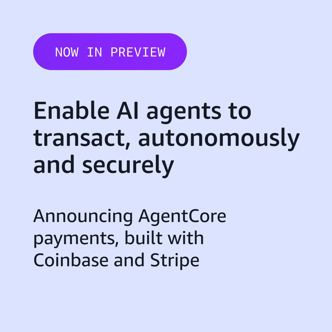 Agents that reason, plan, and act can now transact. AgentCore payments in Amazon Bedrock AgentCore is now in preview. AI agents can instantly access and pay for APIs, MCP servers, web content, and other agents during execution—no bespoke billing integrations required. Built with Coinbase 🛡️ and Stripe, AgentCore payments handles wallet authentication, payment processing over x402, spending governance, and full observability. Payment is native to the AgentCore platform, governed by the same identity, policy engine, and controls as every other action the agent takes.