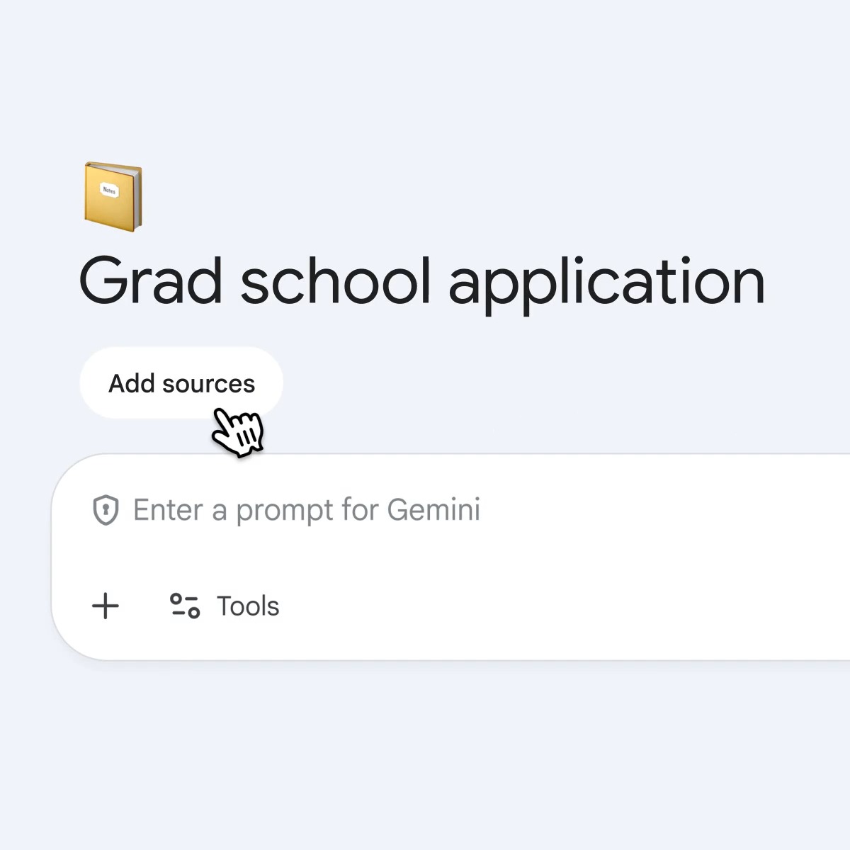 Notebooks in Gemini bring organization to complex tasks. Take the grad school application process: With notebooks, you can gather your transcripts, essay drafts and admission requirements in one place, so Gemini can help track deadlines, give feedback, and assess your progress.