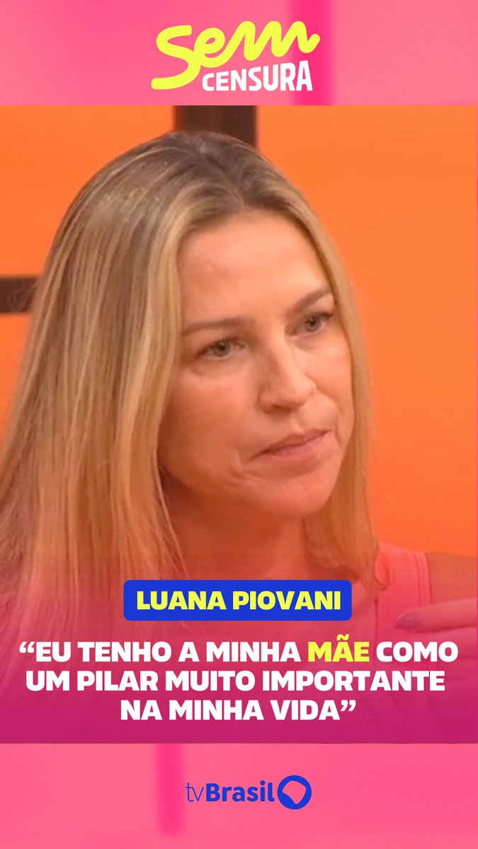 🚨VEJA: Luana Piovani exalta a mãe e revela que o apoio dela, junto com a terapia, foi essencial para sua carreira.