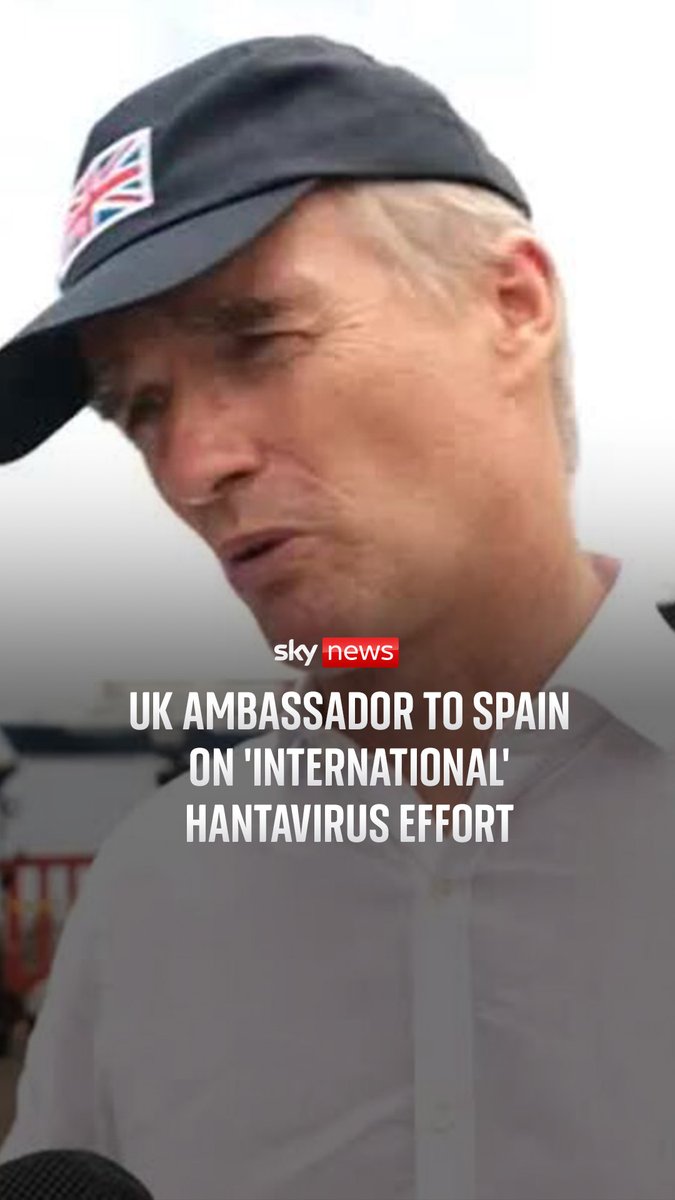 Sir Alex Ellis, the British Ambassador to Spain, tells Sky News about the 'extremely complex' rat-virus evacuation.’ Hantavirus latest: