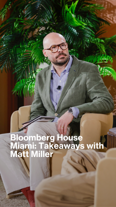 .Bloomberg TV's Matt Miller gave us his top takeaways from conversations at #BloombergHouse Miami. Watch for more key learnings and standout moments from his conversations with leaders on the ground.