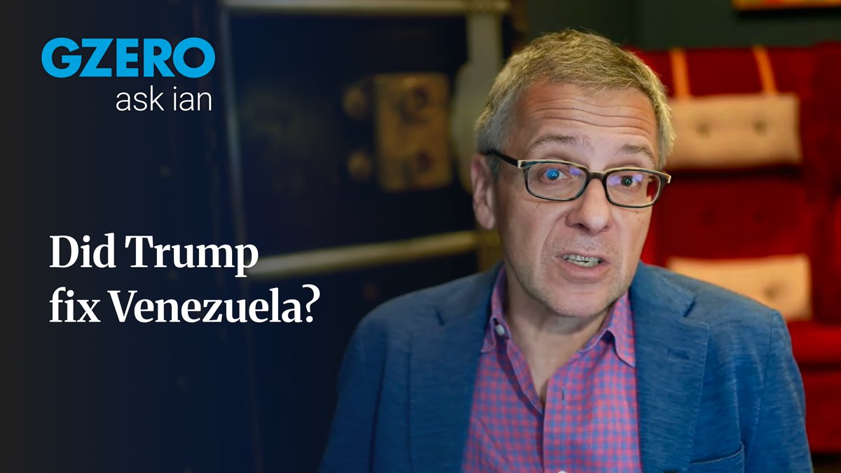 maduro’s removal was the easy part. building a stable venezuela? much harder. GZERO Media