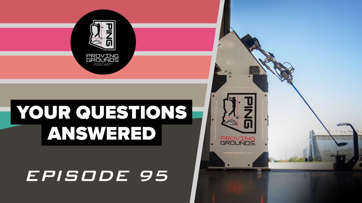 You asked, they answered. This week, Shane Bacon and Marty Jertson tackle top listener questions on the PING Proving Grounds podcast. Listen: