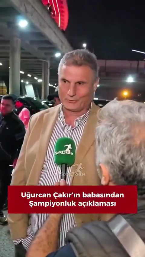 Uğurcan Çakır'ın babası: "Çık mutluyuz. Çok duygulandık. Galatasaray'da olması bizim için büyük bir mutluluk."