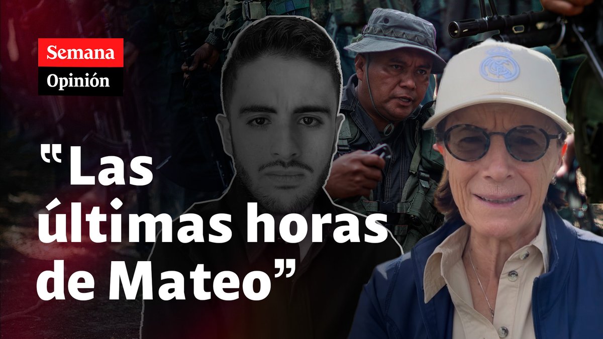 "¿Por qué la guerrilla asesinó a Mateo? ¿Quién era este periodista? ¿Qué pasó en sus últimas horas de vida? Me vine hasta Yarumal y Briceño para intentar dar respuesta a alguna de estas preguntas": Salud Hernández-Mora