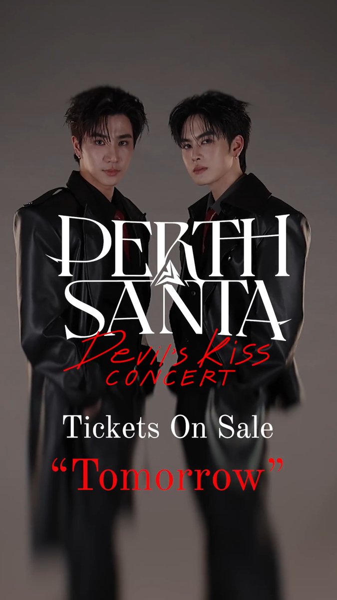 READY FOR TOMORROW? PERTH SANTA DEVIL'S KISS CONCERT 😈💋 #PerthSantaConcert 🗓️ 18-19 JULY 2026 📍PARAGON HALL And worldwide live streaming via TTM LIVE 🔗 MORE INFO : #GMMTV PERTHPPE Santapp