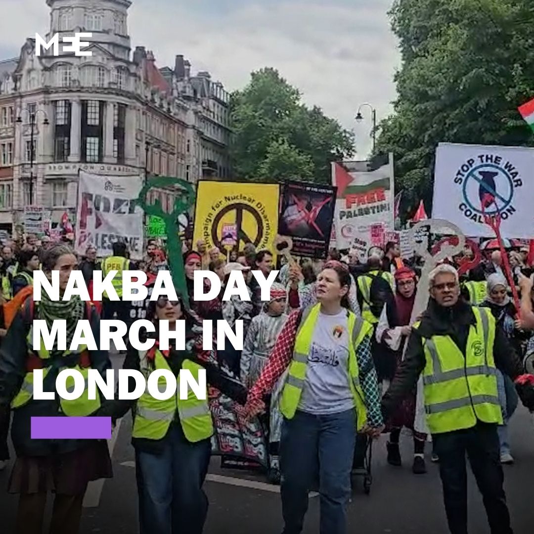 A massive march is taking place in London to commemorate the 78th anniversary of the Nakba.