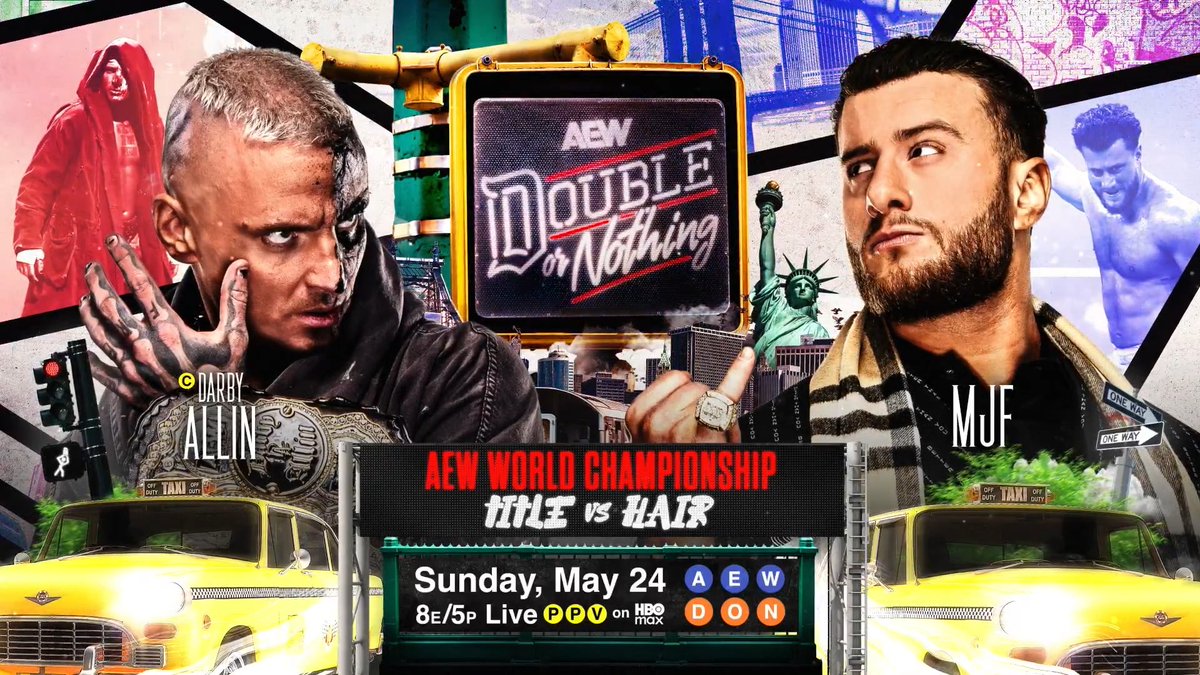 #AEWDoN 8e/5p PPV Sun, 5/24 AEW World Title vs MJF’s Hair DARBY ALLIN vs Maxwell Jacob Friedman™️ Darby is a fighting champion, but for MJF he wanted Max to put something of his own at stake. If Darby wins MJF will have to shave his head! AEW World Title vs MJF’s Hair LIVE on PPV SUNDAY, 5/24