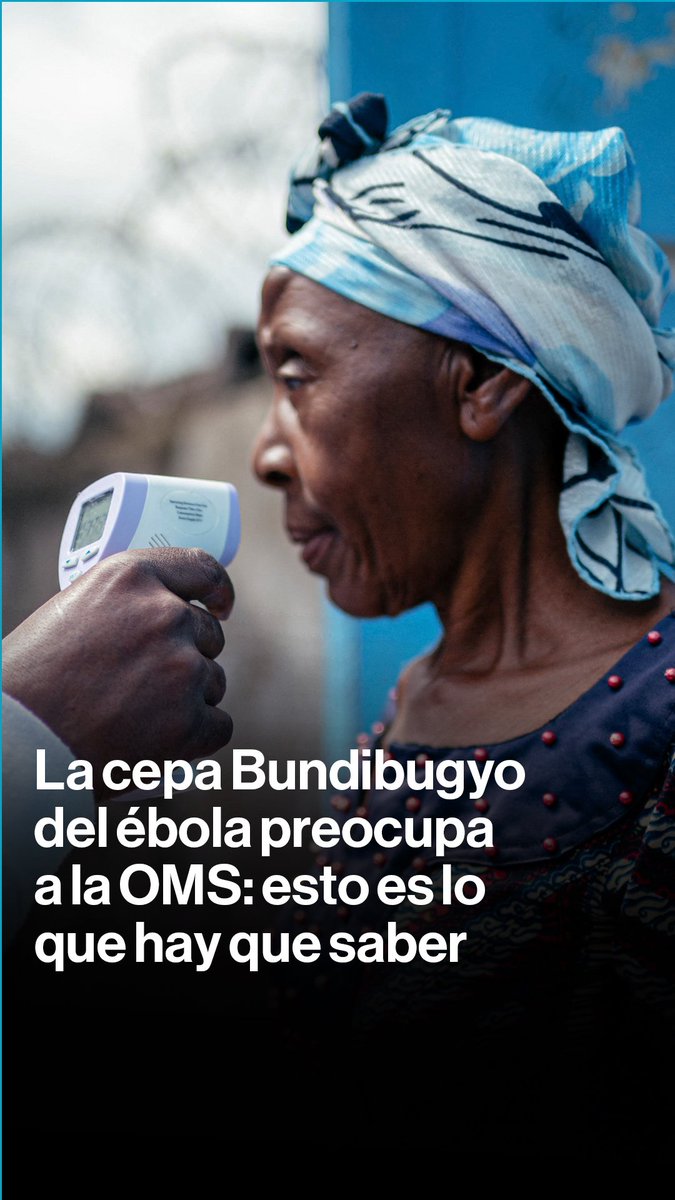 La OMS emitió una alerta global por un nuevo brote de ébola causado por la rara cepa Bundibugyo, para la que no existen vacunas aprobadas ni tratamientos específicos. Eduardo Thomson explica por qué este brote preocupa y qué podría dificultar su contención.