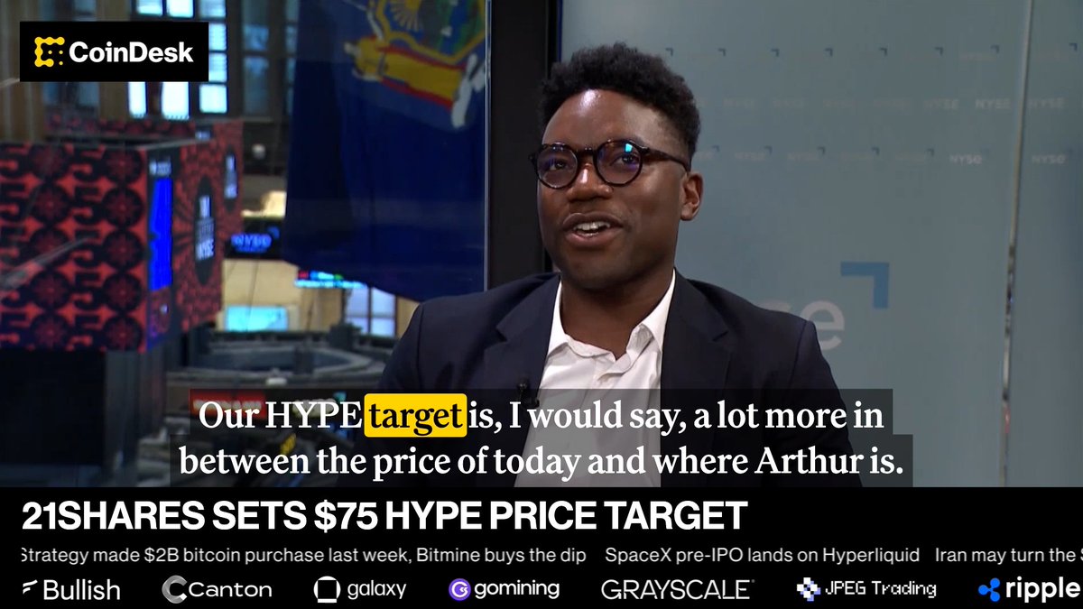 🎥 21shares Global Head of Research Ξliézer Ndinga says the firm is pricing Hyperliquid’s $HYPE token around $75. “Our hype target is… a lot more in between the price of today and where Arthur Hayes is.”