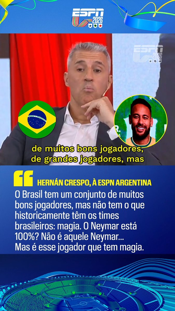 À ESPN Argentina, Hernán Crespo falou sobre a seleção brasileira e a convocação de Neymar! Concorda com ele? #ESPN2026 #FutebolNaESPN