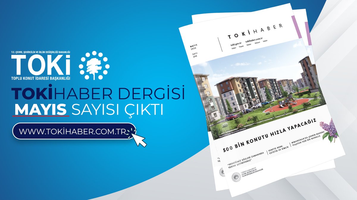 📢 TOKİ Haber Dergimizin Mayıs 2️⃣0️⃣2️⃣6️⃣ sayısı çıktı. 🏡 "500 bin konutu hızla yapacağız" 📍 İstanbul kurasında büyük coşku ✅ "Verdiğimiz sözleri zamanında yerine getiriyoruz" Dergimizi okumak için 🔎