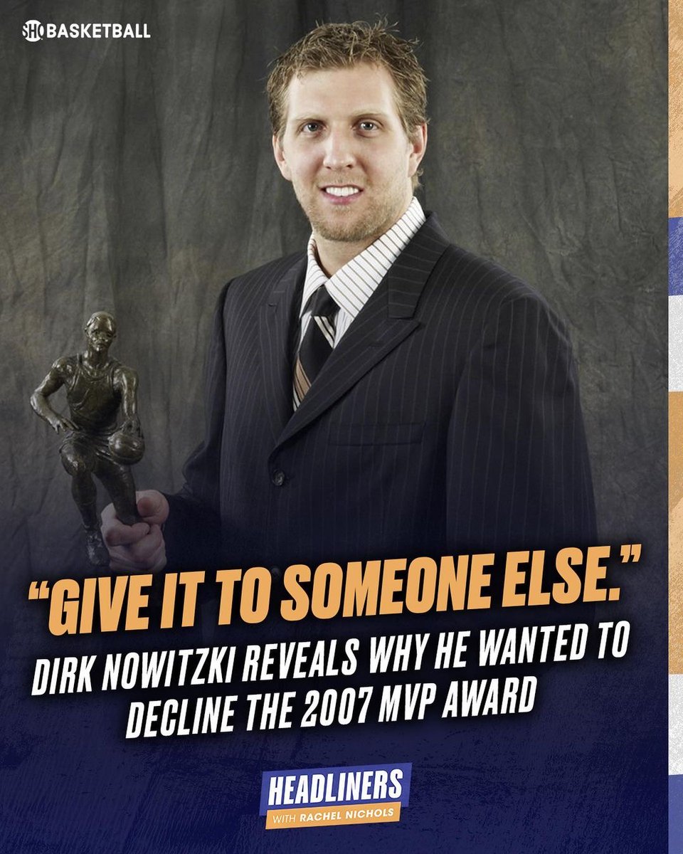 "I remember saying, just give it to somebody else. Not this year. I was still so hurt." Dirk was the first Mav and European to win MVP but he didn't want it because the award was given after the Mavs were eliminated. (via Rachel Nichols)