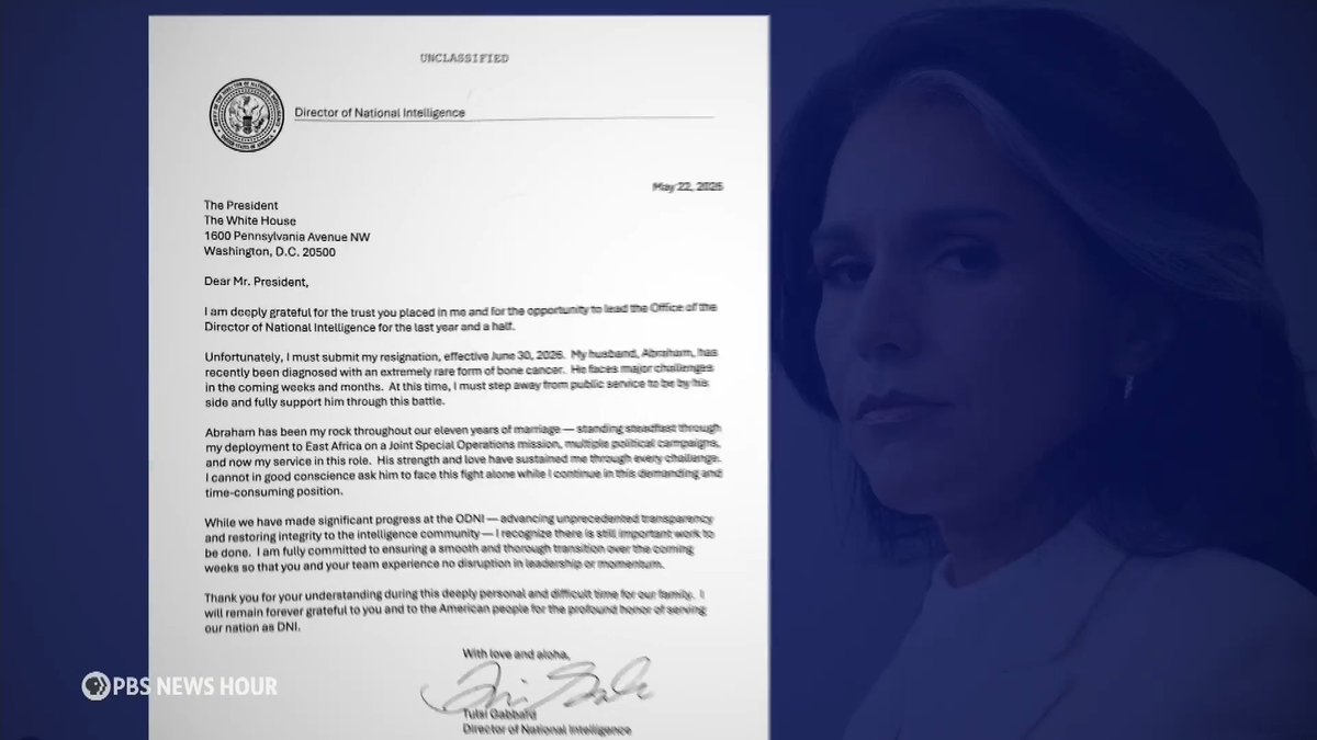 Director of National Intelligence Tulsi Gabbard — the highest-ranking intelligence official in the U.S. government — resigned on Friday. She said her husband is suffering from a rare bone cancer that requires her full attention. Nick Schifrin and Liz Landers joined William Brangham to discuss.