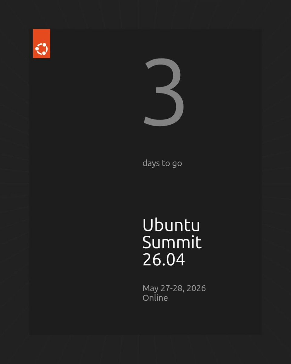 We’re just 3 days away from Ubuntu Summit 26.04. ⏰ Join the livestream on May 27-28 to hear from leaders, builders, and innovators across the open source community. Register now: