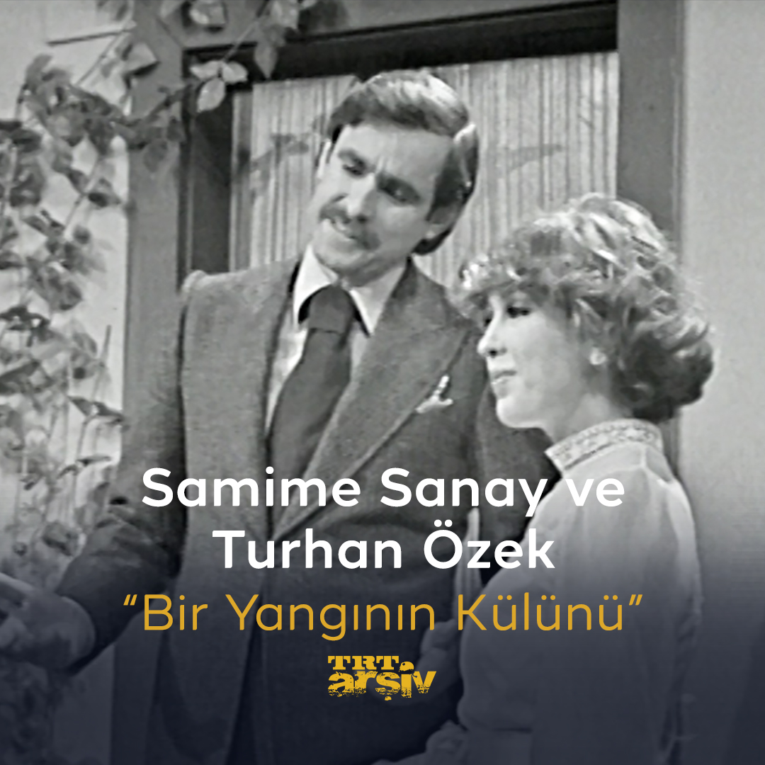 Samime Sanay ve Turhan Özek’den unutulmaz bir şarkı: “Bir Yangının Külünü” 🎶