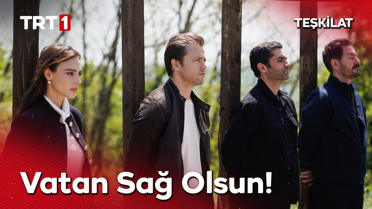 “Korkma, sönmez bu şafaklarda yüzen al sancak!” #Teşkilat Teşkilat