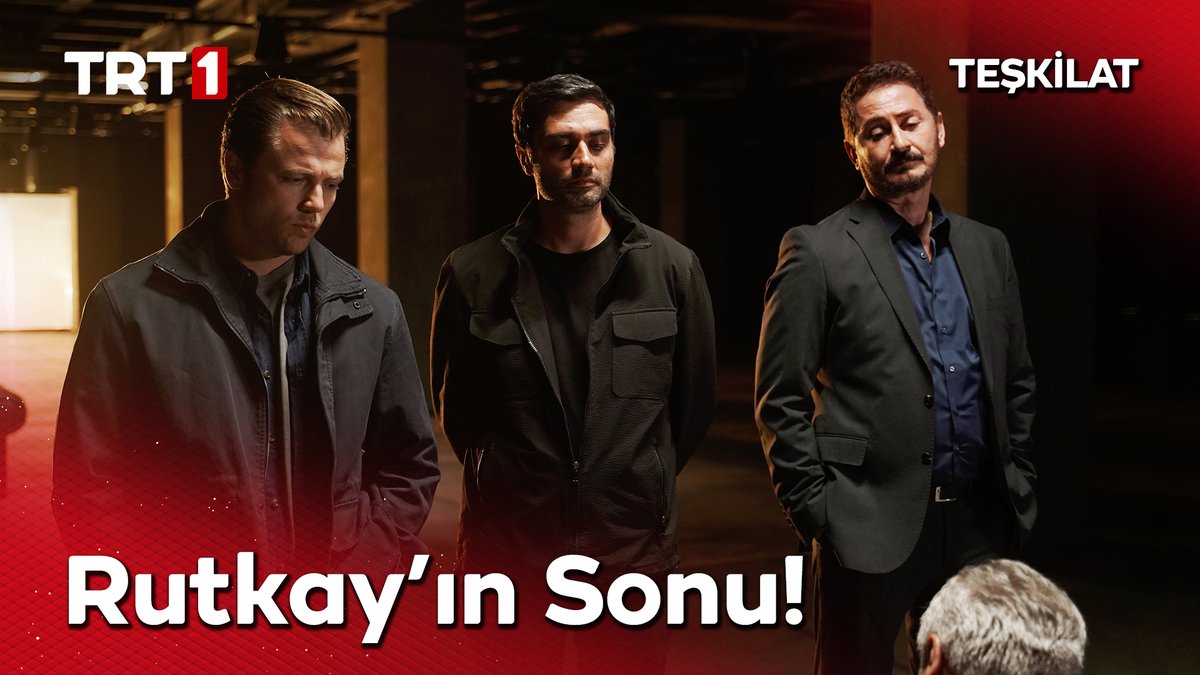 “Aramıza hoş geldin Rutkay!” Teşkilat