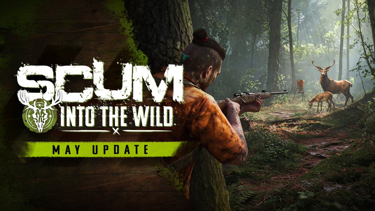 Prisoners 📢 Into the Wild is now LIVE in SCUM! The May update brings new hunting, fishing, cooking and survival changes, plus quality of life improvements and bug fixes. Watch the trailer below, then read the full update notes here: Gear up! #SCUM