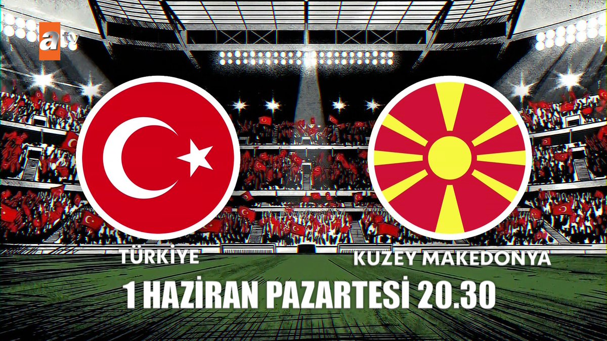 Ay Yıldızlılar, Dünya Kupası yolunda sahaya çıkıyor! 🇹🇷 🇹🇷 Türkiye – 🇲🇰 Kuzey Makedonya 📅 1 Haziran Pazartesi 🕣 20.30 🏟️ Chobani Stadyumu 📺 atv Bu heyecan kaçmaz! #Türkiye #KuzeyMakedonya #DünyaKupası
