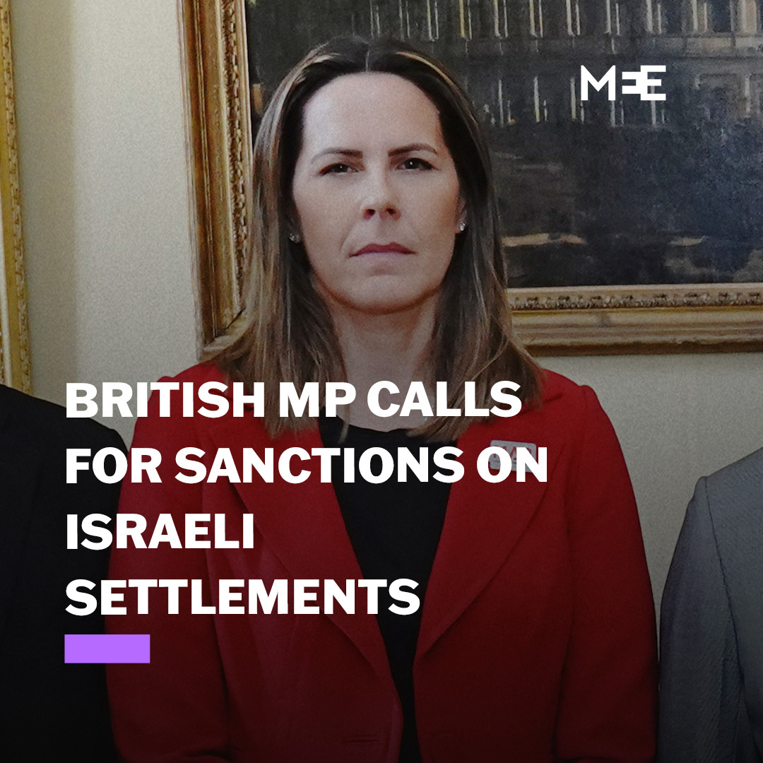 British politician Melanie Ward, MP for Cowdenbeath and Kirkcaldy, has called for sanctions on illegal Israeli settlements in the occupied West Bank, as well as on groups obstructing humanitarian aid from entering Gaza.
