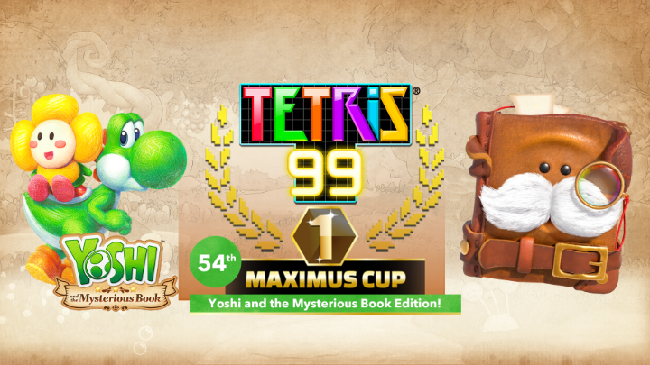 The #Tetris99 54th MAXIMUS CUP event will run from May 29 at 12am PT to June 1 at 11:59pm PT! Once you’ve accumulated a total of 100 event points, a new theme will unlock, featuring art, music, and Tetrimino designs inspired by #YoshiAndTheMysteriousBook! Tetris