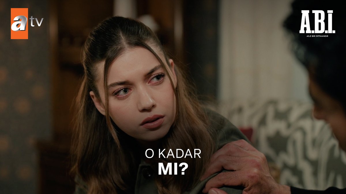 “Artık güvenmiyorum sana Doğan!” #AbiDizisi atv