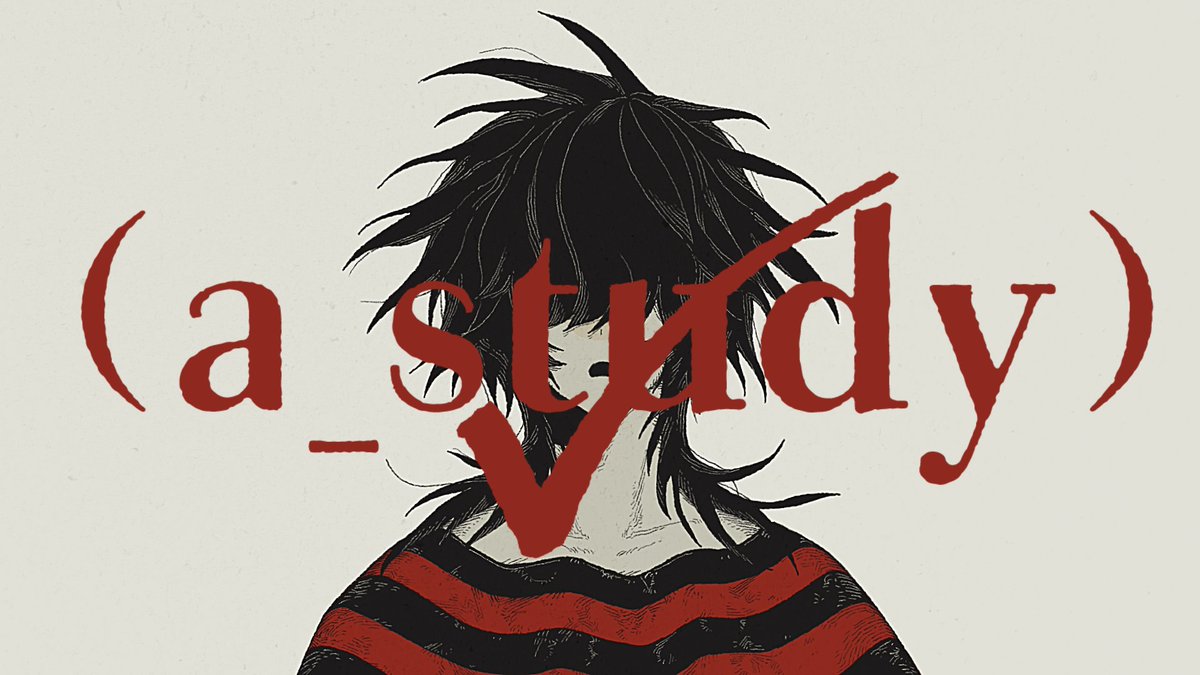 NEW SONG『(a_study)』MV OUT!