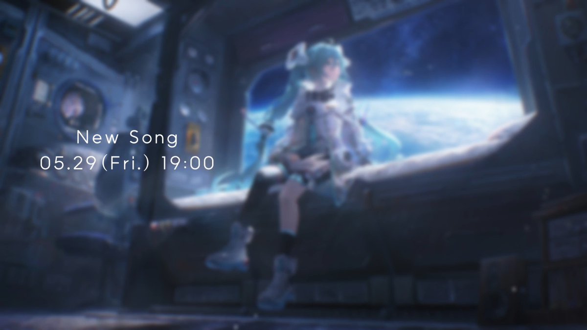 05.29 (Fri.) 19:00 新曲を投稿します