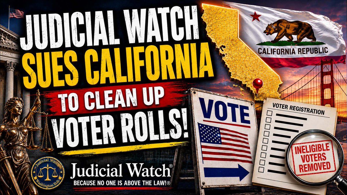 .Judicial Watch ⚖️ Sues California to Clean 873,000 Dirty Names from Voter Rolls!