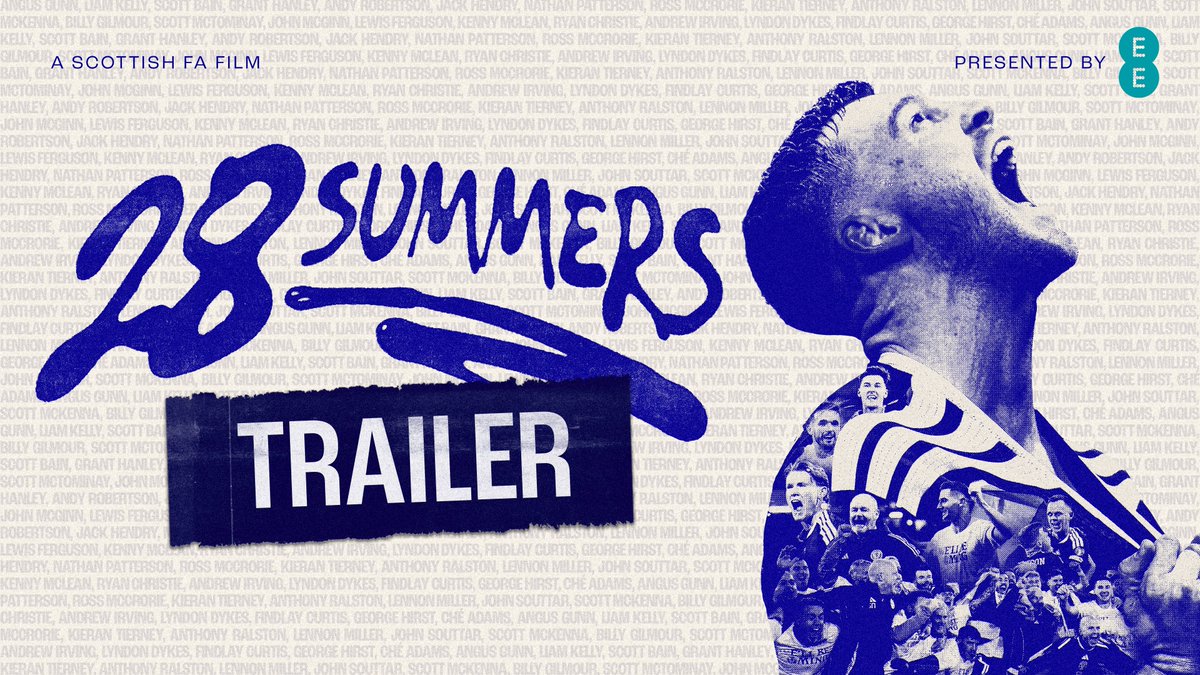 28 Summers, a Scottish FA Film. Presented by EE. Coming Friday, 29 May on the Scotland National Team YouTube channel.