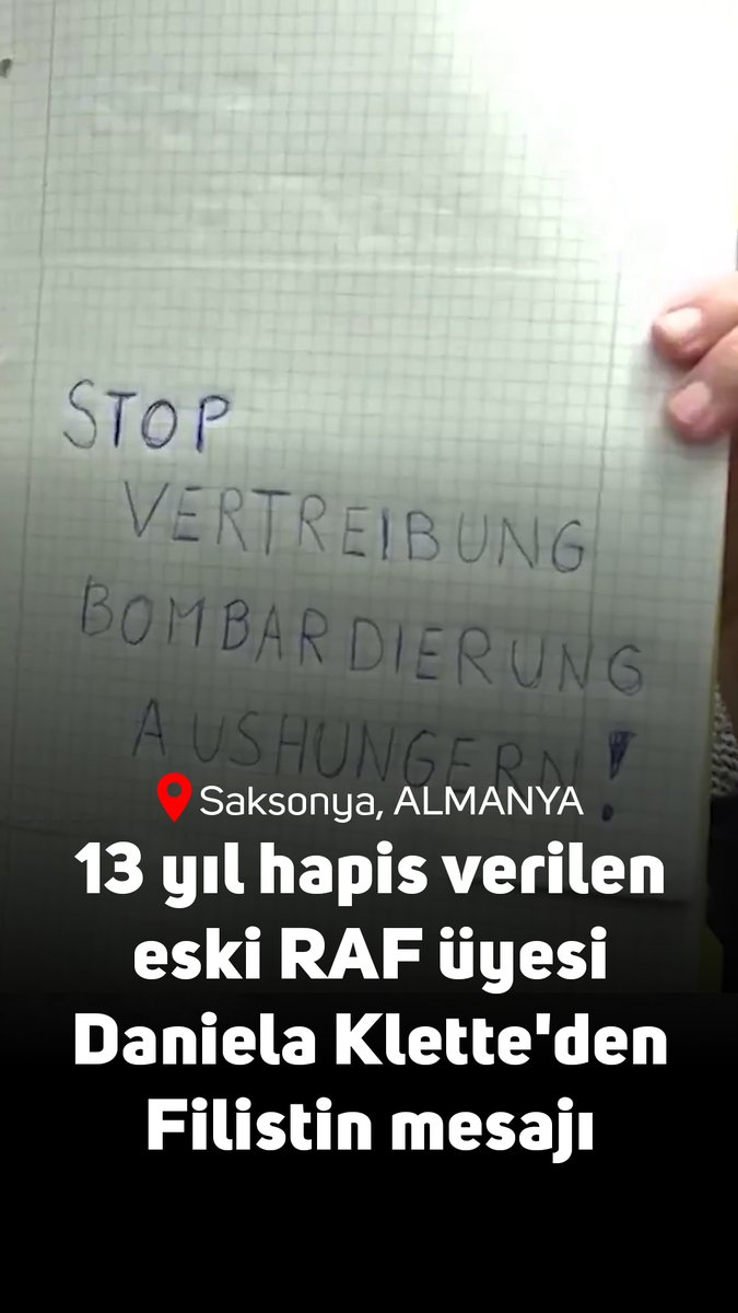 13 yıl hapis cezası verilen eski RAF üyesi Daniela Klette'den Filistin mesajı: "Yerinden edilmeye, bombalamaya ve açlığa son verin!"