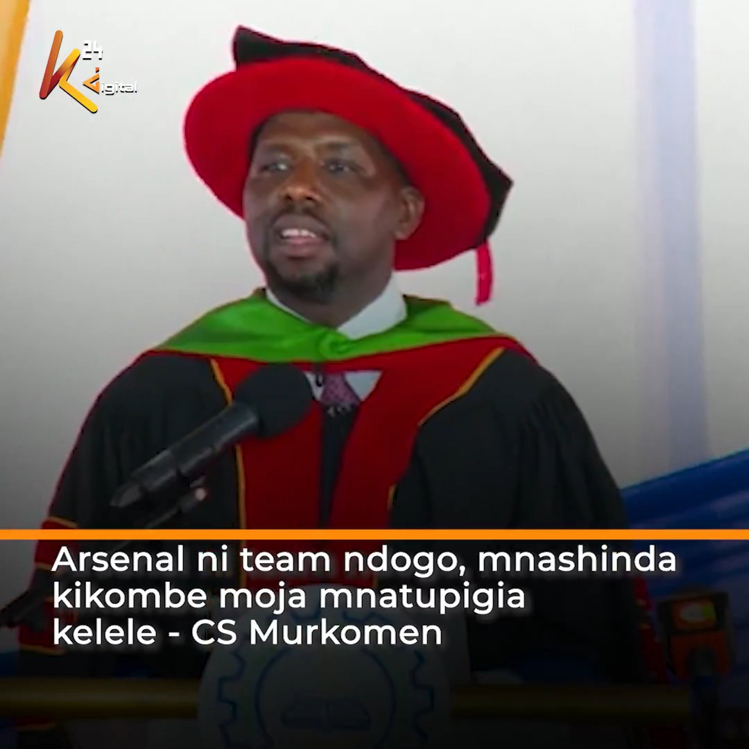 Arsenal ni team ndogo, mnashinda kikombe moja mnatupigia kelele - CS Murkomen