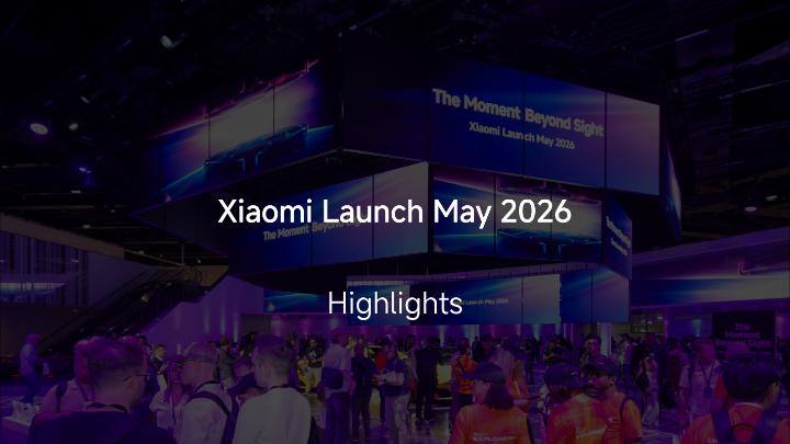 Everything that happened at the Xiaomi Launch May 2026, in one watch. The Xiaomi 17T Series, all the big moments, all the key reveals. Did you catch them all?