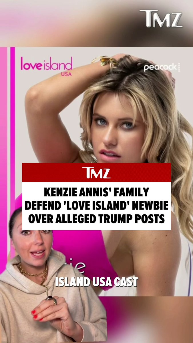 🌴👀 Love Island USA contestant Kenzie Annis is already facing backlash before even entering the villa after fans resurfaced old social media posts allegedly tied to MAGA and Trump support, but her Dad is shutting down the rumors. 📸: Peacock &amp; IG kenzieannis