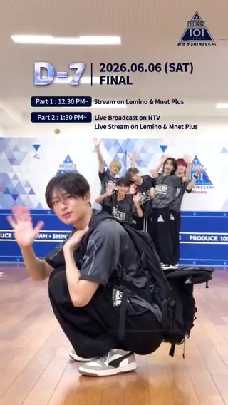 #PRODUCE101JAPAN新世界 ✧ FINAL D-7 ✧ 練習生たちの'新世界の旅'を 最後まで一緒に見届けてください🗺️ Stay with the trainees until the end of their “SHINSEKAI journey”! FINAL(最終回) Sat, June 6 ✅ Part 1 ｜12:30 PM (JST) Stream on Lemino & Mnet Plus ✅ Part 2 ｜1:30 PM (JST) Live Broadcast on NTV Live Stream on Lemino & Mnet Plus FINALでお会いしましょう🌟 See you at the FINAL!! #日プ新世界 #101SHINSEKAI #프로듀스101 #프듀재팬