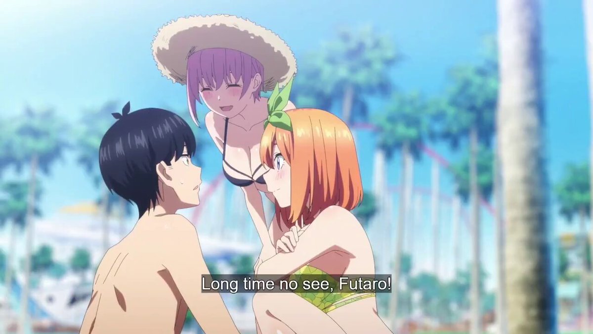 #五等分の花嫁 水着回 山が３つ 画質綺麗での良いシーンだよね