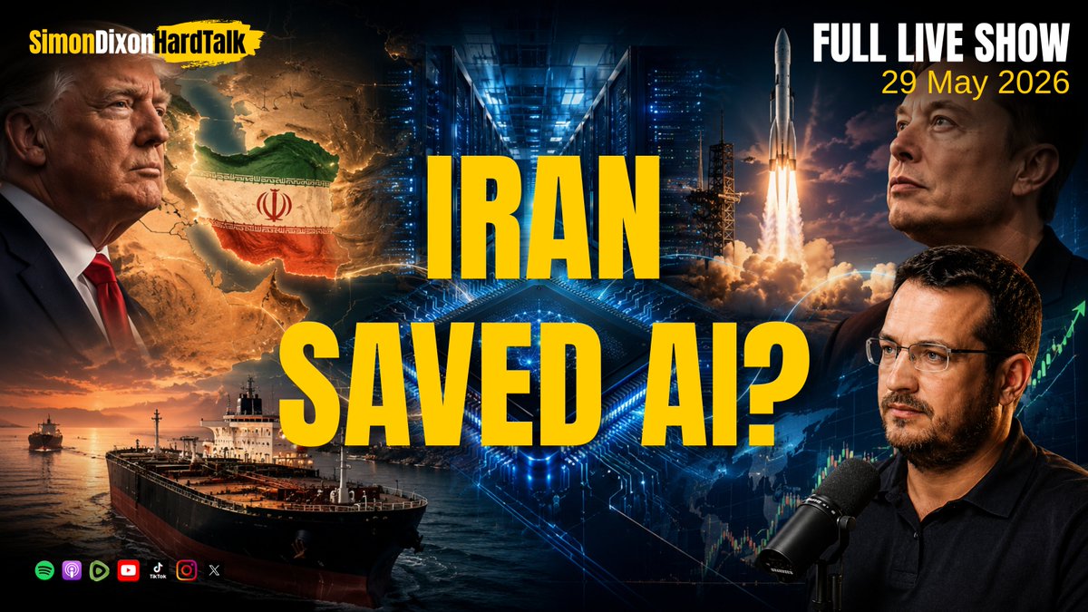 ▶️ FULL LIVE SHOW: Did The Iran War Just Save The AI Bubble? | Simon Dixon Hard Talk LIVE | 29 May 2026