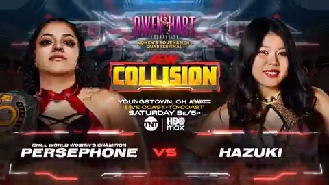 #AEWCollision 8ET/5PT Nationwide on TNT & HBO Max This Saturday, 6/6! #OwenCup Women's Quarterfinal Persephone vs 葉月/HAZUKI STARDOM's HAZUKI looked impressive in her AEW debut and she'll collide vs the CMLL World Women's Champion Persephone in the Owen, THIS SATURDAY!