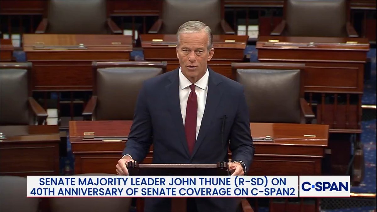 .Leader John Thune: "On this day 40 yeas ago, C-SPAN broadcast the United States Senate for the very first time...it's ensured that what happens here is lost neither to the day's news cycle nor to history."