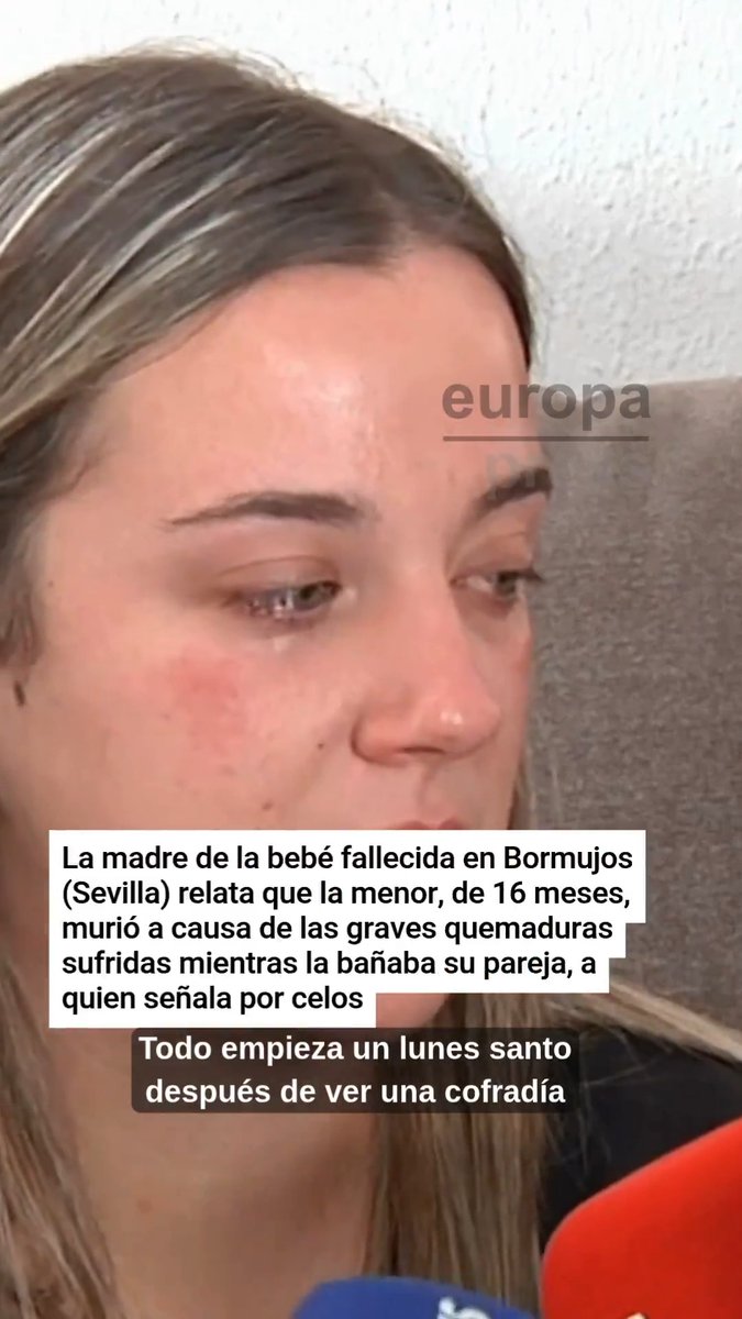 La madre de la bebé fallecida en Bormujos (Sevilla) relata que la menor, de 16 meses, murió a causa de las graves quemaduras sufridas mientras la bañaba su pareja, a quien señala por celos: "Tenía celos por cómo me implicaba con mi niña"