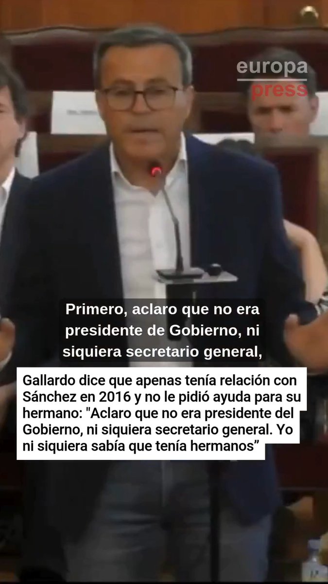 Miguel Ángel Gallardo asegura que apenas tenía relación con Sánchez en 2016 y que no le pidió ayuda para su hermano: "Primero aclaro que no era presidente del Gobierno, ni siquiera secretario general. Yo ni siquiera sabía que tenía hermanos"