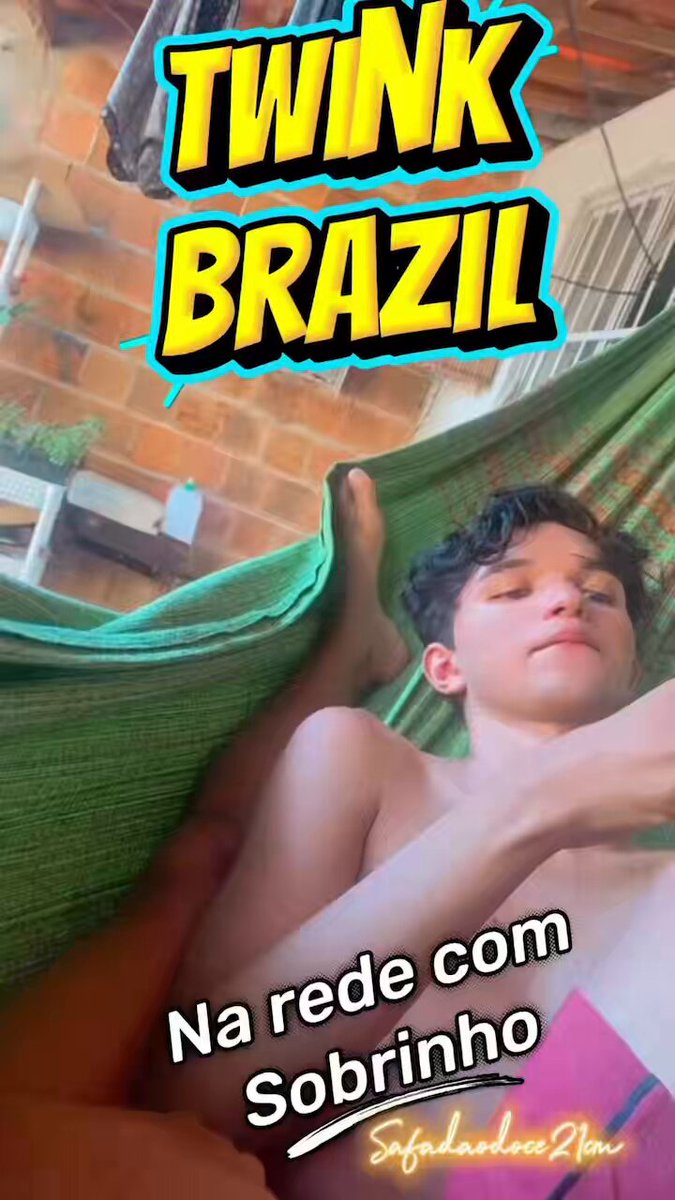 Twink Brazil Nephew entered the net and left daddy with a hard cock Sing Now Safadao Do CearÁ🇧🇷🇺🇸🇨🇱🇵🇹🇫🇷 Safadaodoce21cm 👑Rei da safadeza