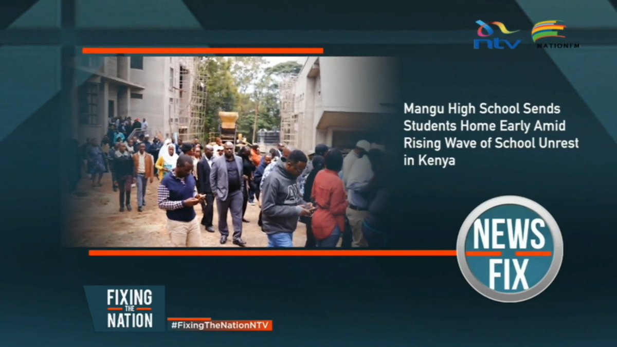 Mangu High School sends students home early amid rising wave of school unrest in Kenya. #NewsFixNTV